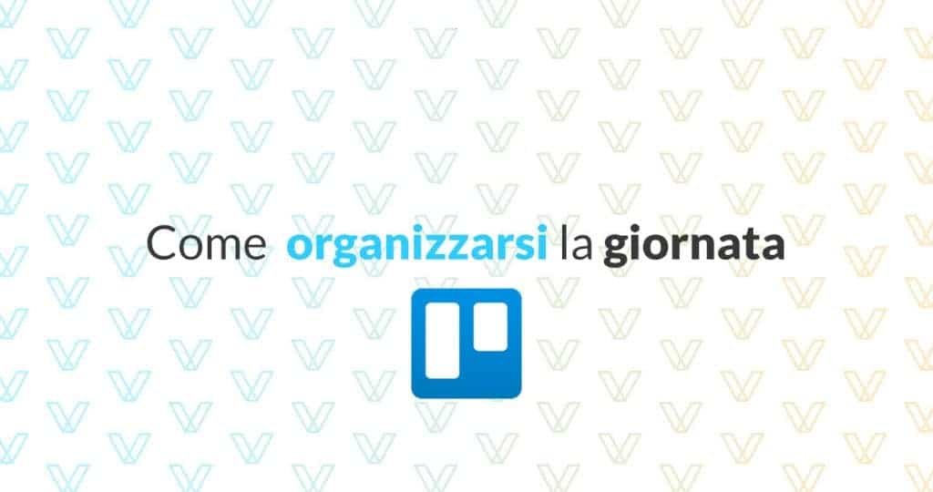 Come Programmarsi La Giornata - Davide Volpato - Passione Per Il Web