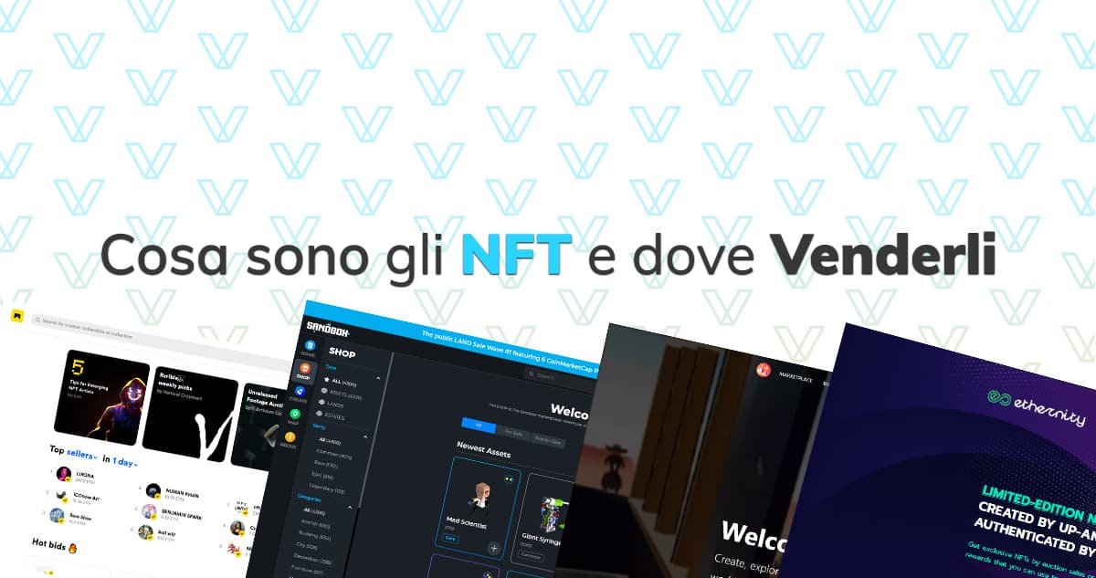 Cosa sono gli NFT e dove venderli - Davide Volpato - Passione per il web